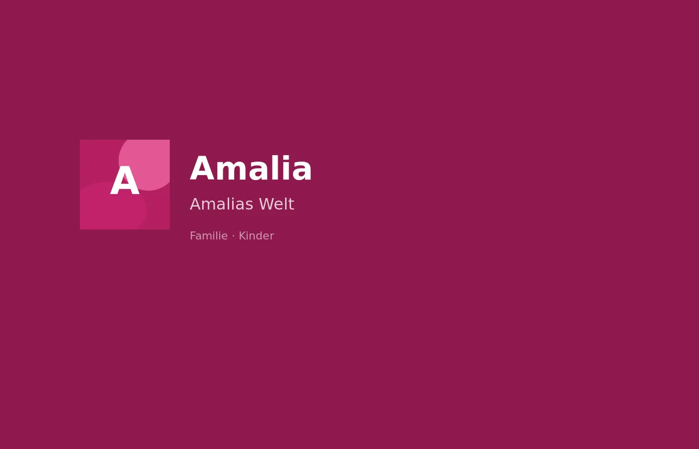 Amalias Welt